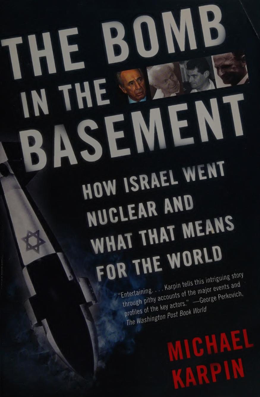 The Bomb In The Basement Michael Karpin