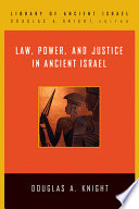 Law Power And Justice In Ancient Israel Douglas A Knight