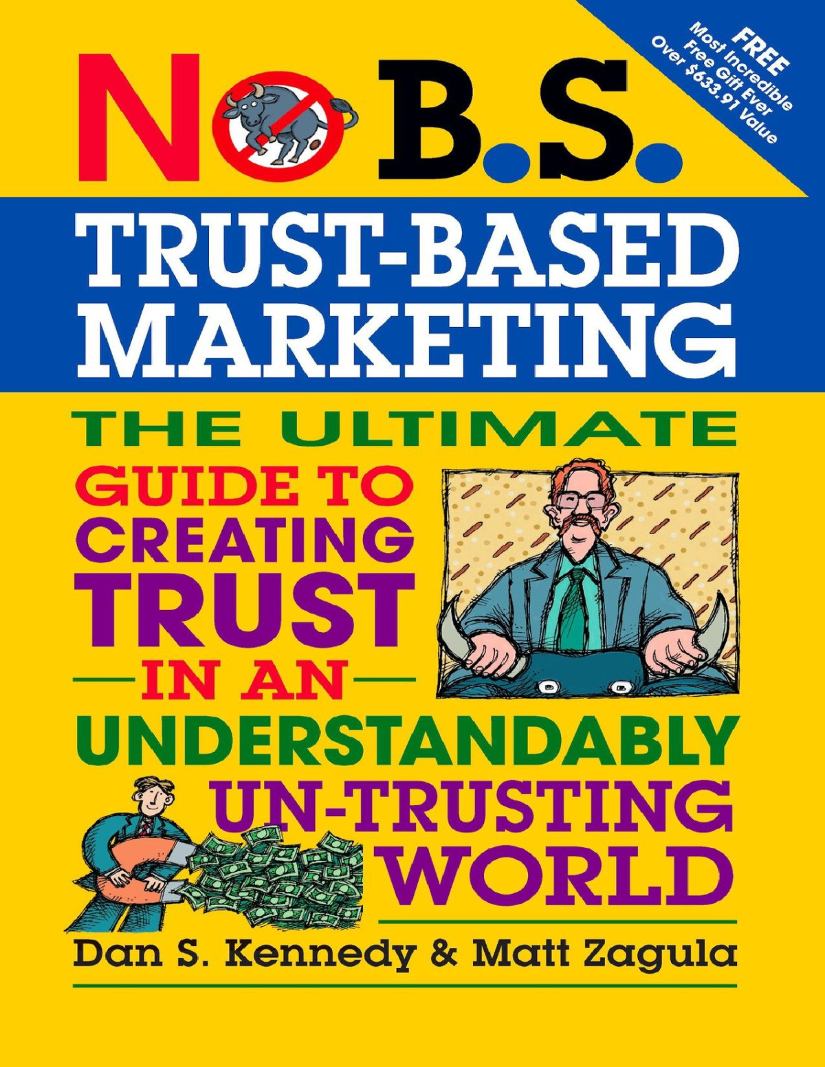 No Bs Trust Based Marketing Zagula Matt Kennedy Dan S