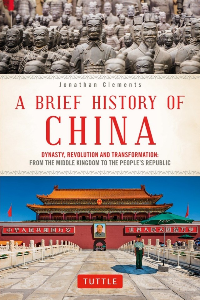 A Brief History Of China Dynasty Revolution And Transformation From The Middle Kingdom To The Peoples Republic Jonathan Clements