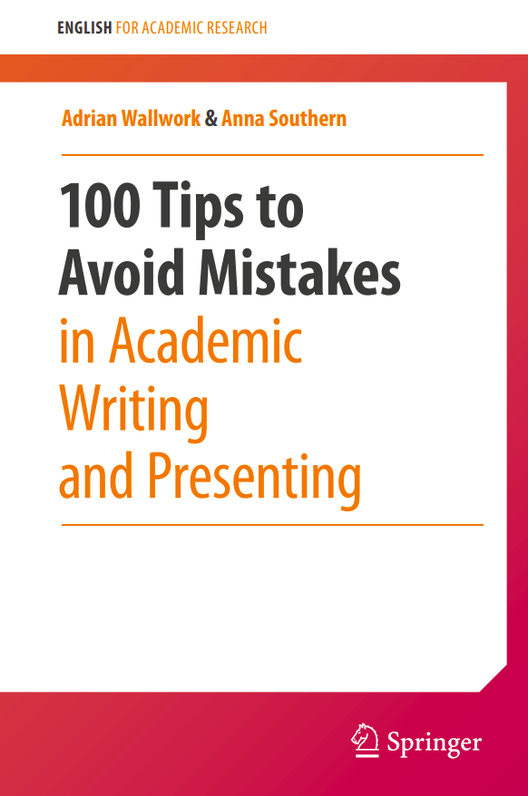 100 Tips To Avoid Mistakes In Academic Writing And Presenting 1st Edition Adrian Wallwork