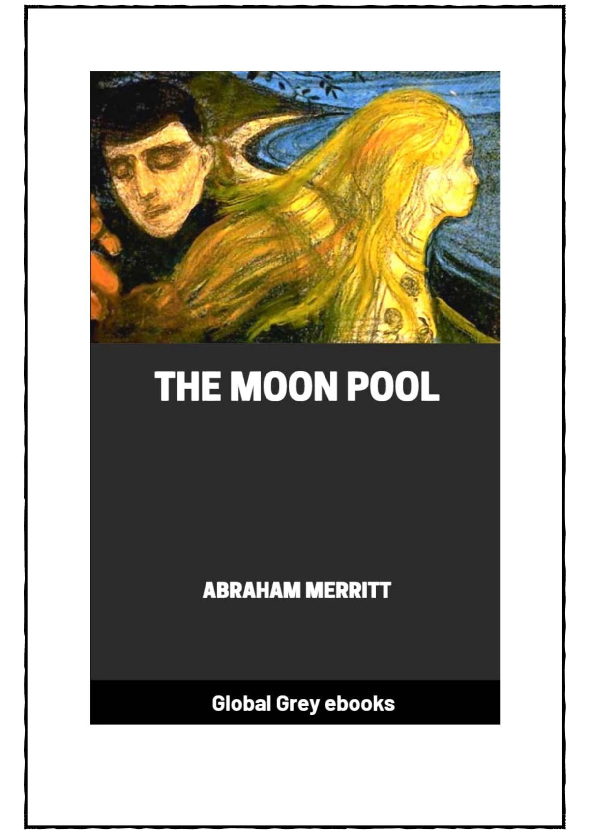 The Moon Pool Abraham Merritt