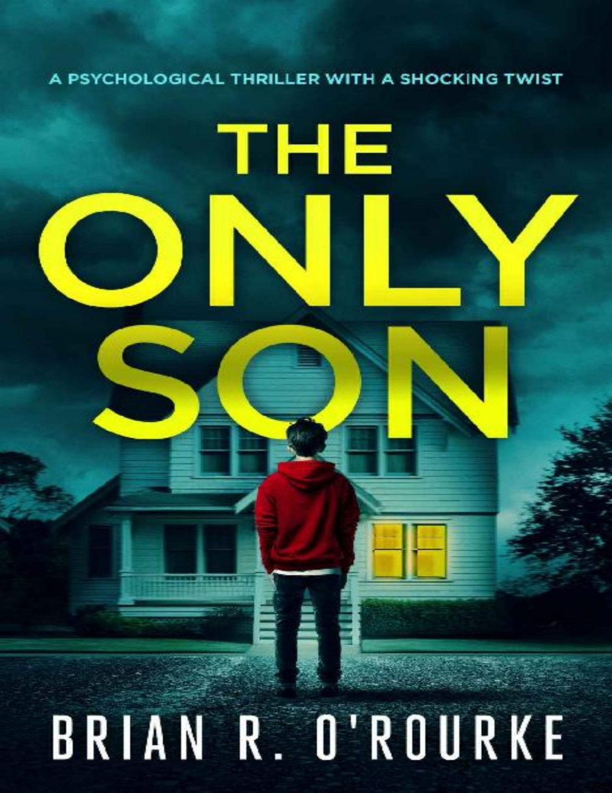 The Only Son Brian R Orourke