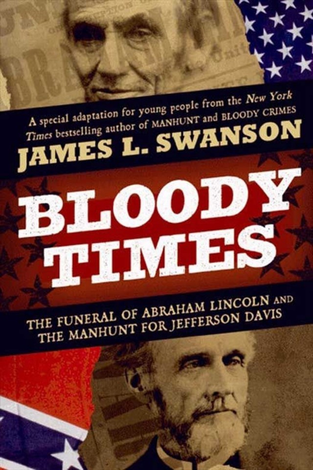 Bloody Times James L Swanson