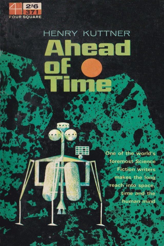 Ahead Of Time A Collection Of Short Stories Henry Kuttner