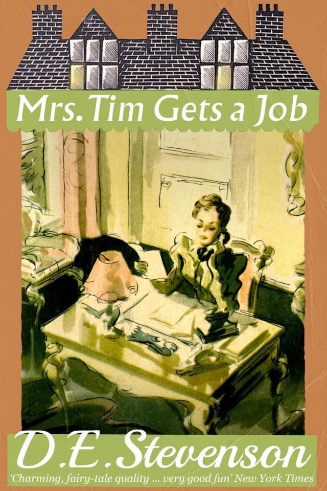 Mrs Tim Gets A Job D E Stevenson