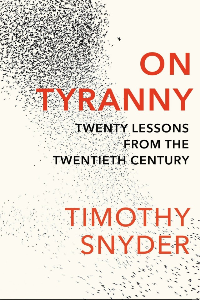 On Tyranny Twenty Lessons From The Twentieth Century Timothy Snyder