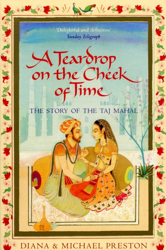 A Teardrop On The Cheek Of Time Diana Preston Michael Preston