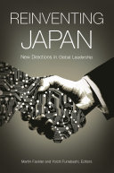 Reinventing Japan New Directions In Global Leadership Martin Fackler