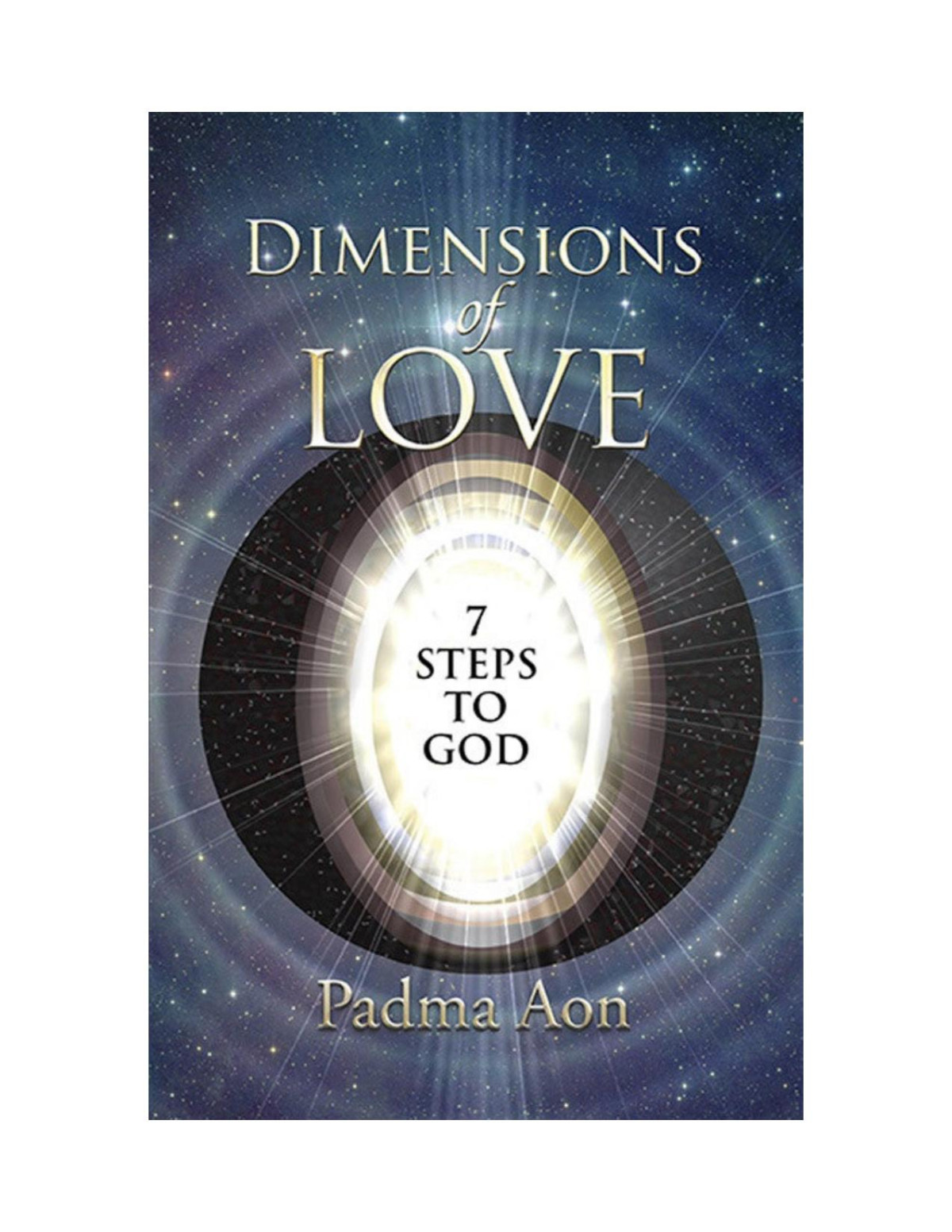 Dimensions Of Love 7 Steps To God Padma Aon Prakasha