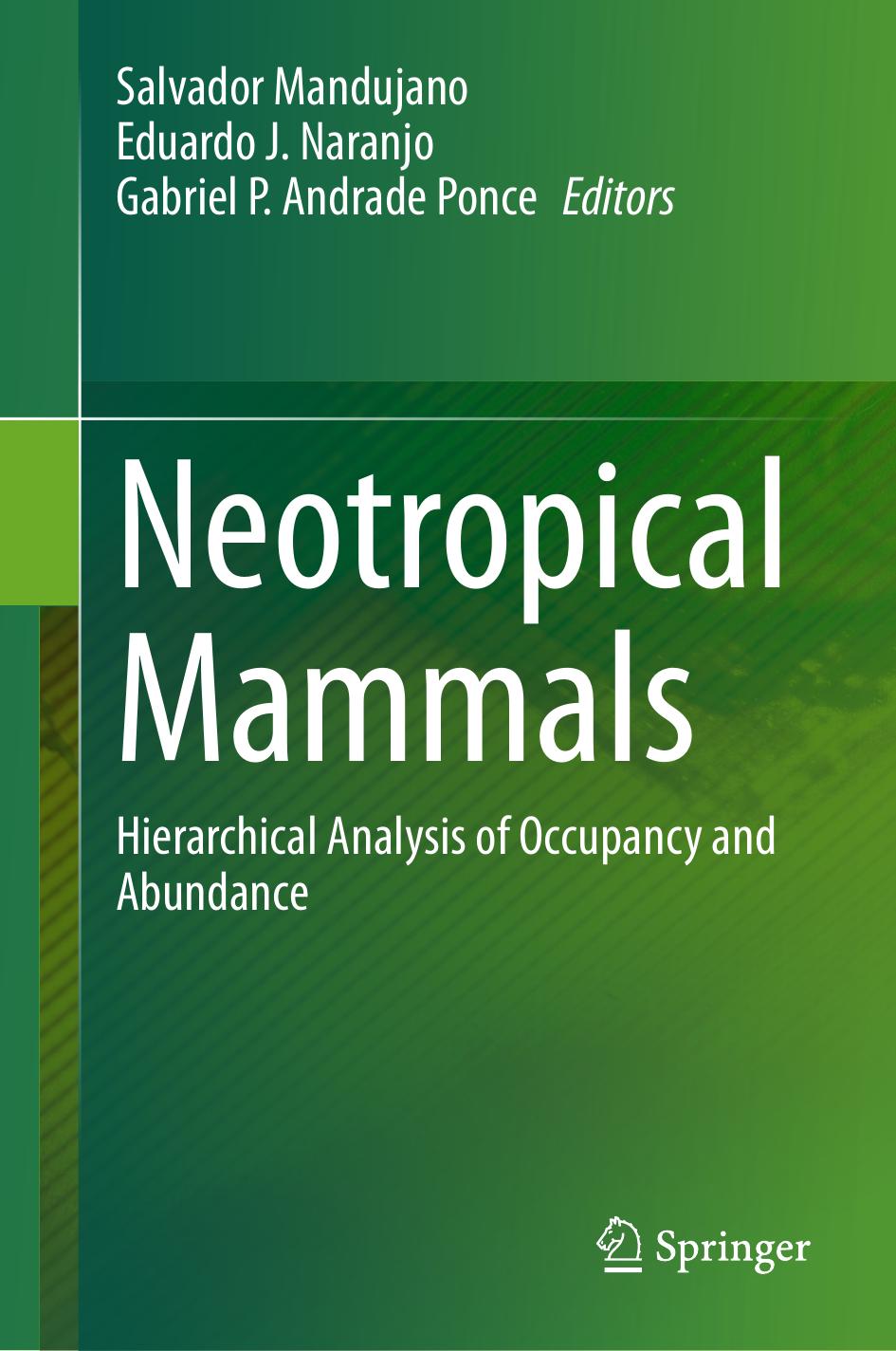 Neotropical Mammals Hierarchical Analysis Of Occupancy And Abundance Salvador Mandujano