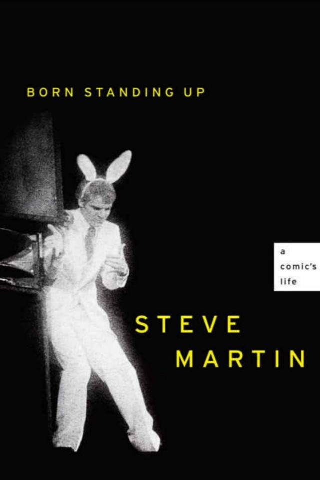 Born Standing Up A Comics Life Steve Martin