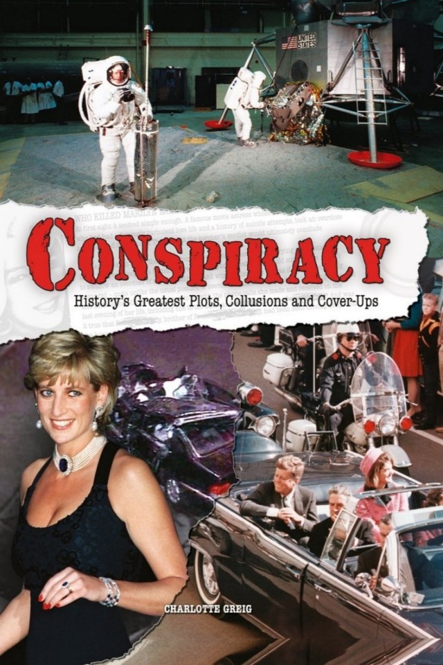 Conspiracy Historys Greatest Plots Collusions And Coverups Charlotte Greig