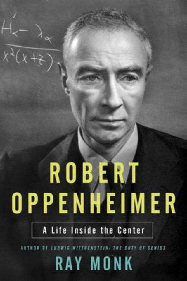 Inside The Centre The Life Of J Robert Oppenheimer Ray Monk