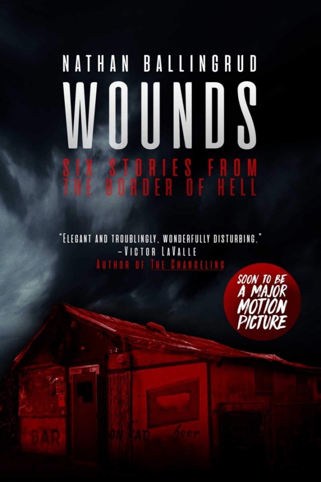 Wounds Six Stories From The Border Of Hell Nathan Ballingrud