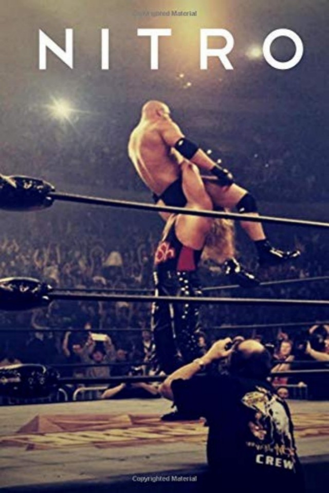 Nitro The Incredible Rise And Inevitable Collapse Of Ted Turners Wcw Guy Evans