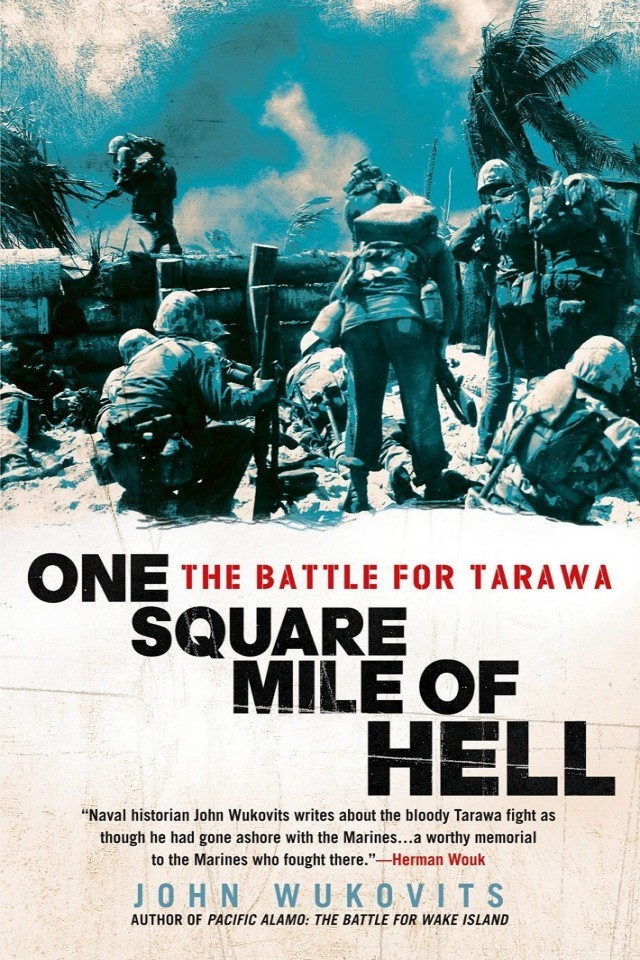 One Square Mile Of Hell John F Wukovits