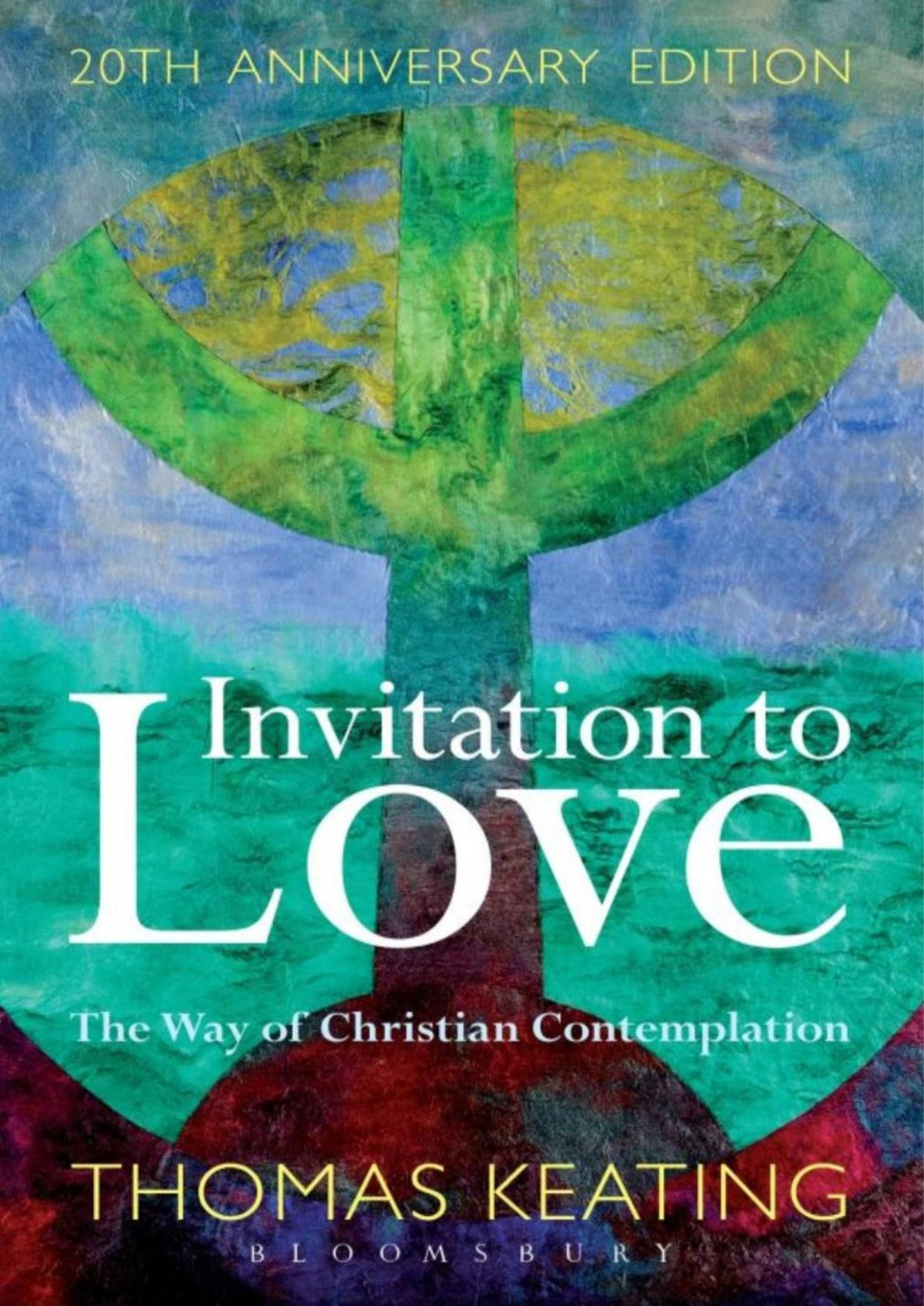 Invitation To Love 20th Anniversary Edition Thomas Keating