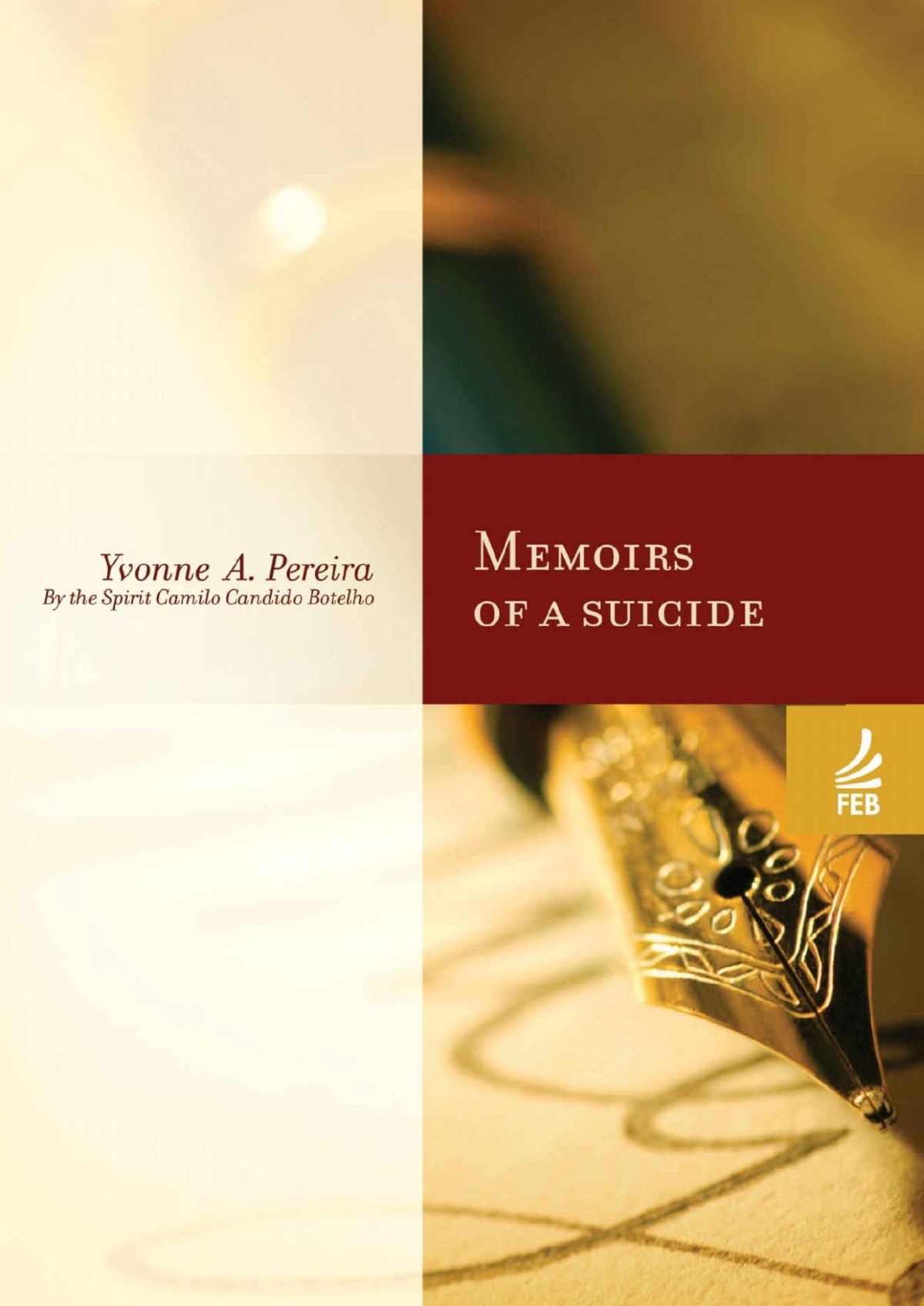 Memoirs Of A Suicide Collection Yvonne A Pereira Yvonne Do Amaral Pereira Camilo Cândido Botelho Espírito
