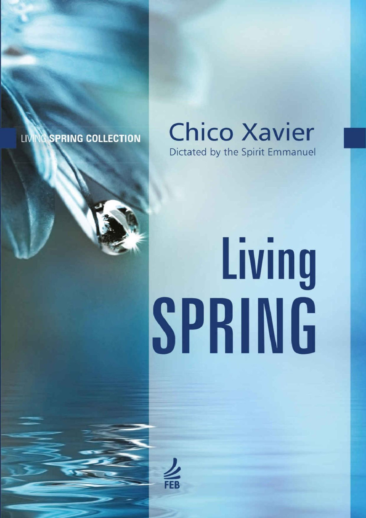 Living Spring Living Spring Collection Book 4 Francisco Cndido Xavier Emmanuel Esprito