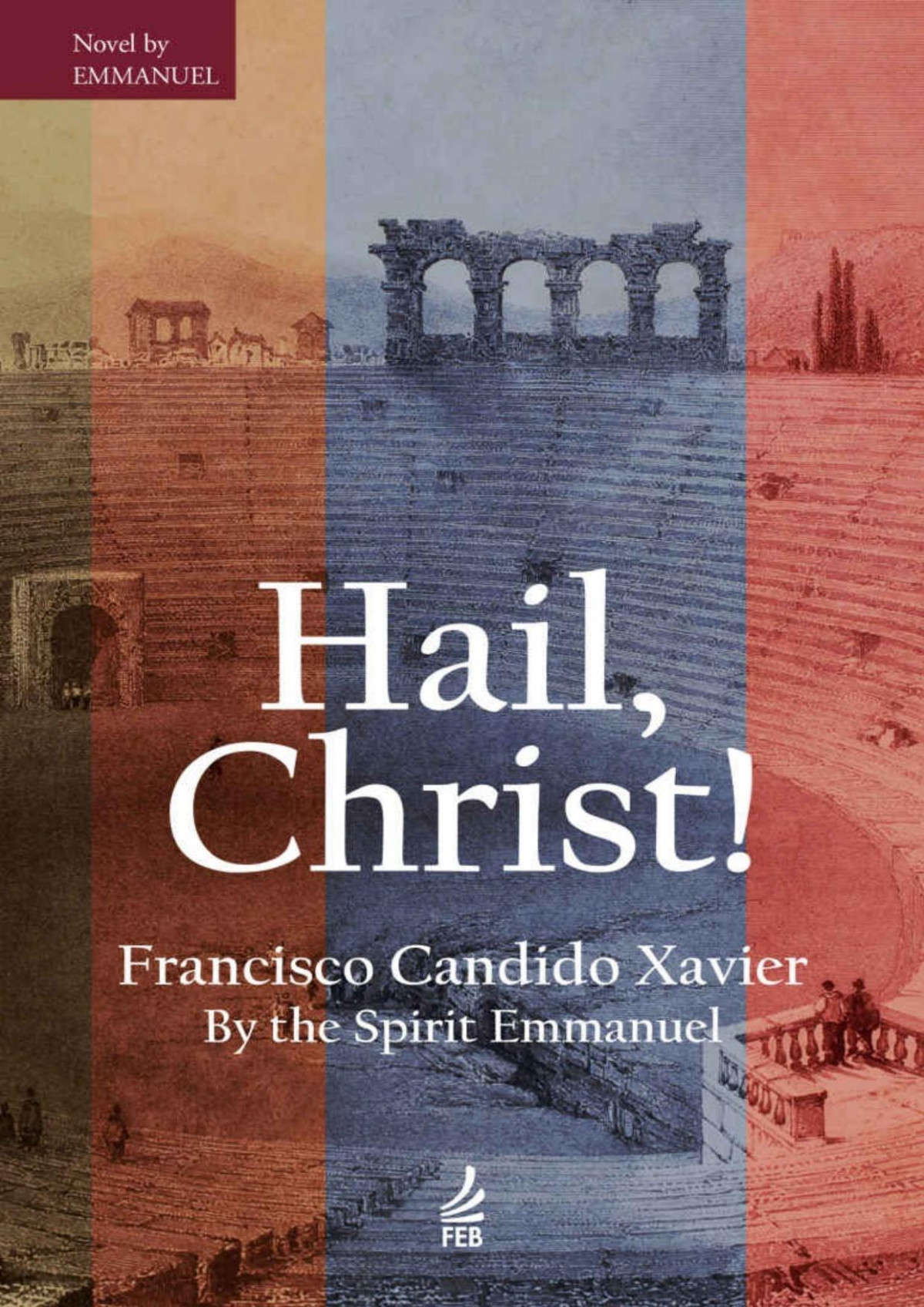 Hail Christ Francisco Cndido Xavier Emmanuel Esprito