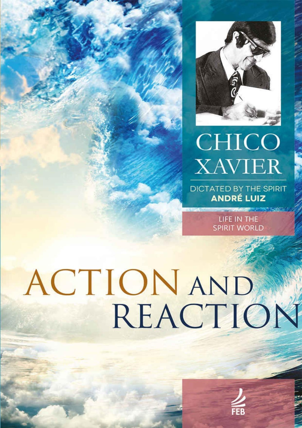 Action And Reaction Life In The Spirit World Collection Book 9 Francisco Cndido Xavier