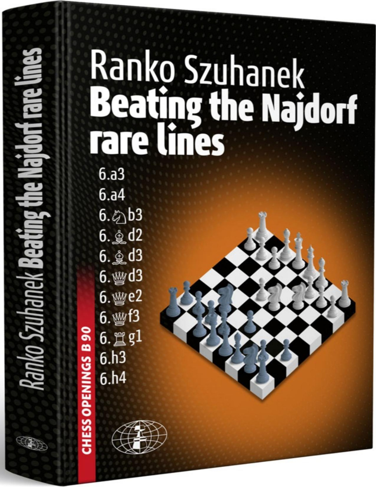Beating The Najdorf Rare Lines 1st Edition Ranko Szuhanek