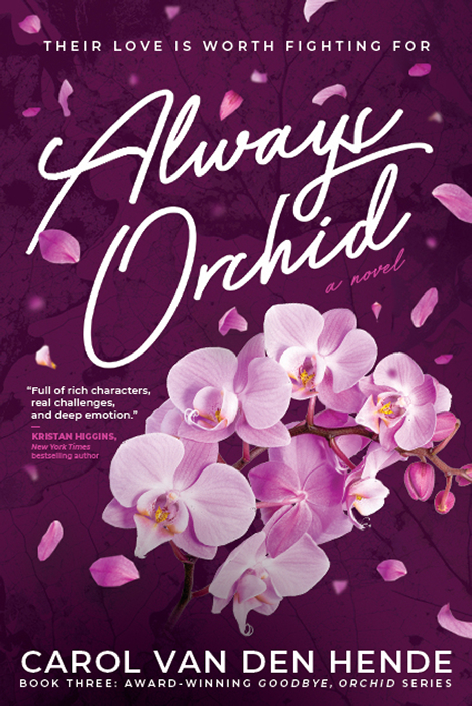 Always Orchid Carol Van Den Hende
