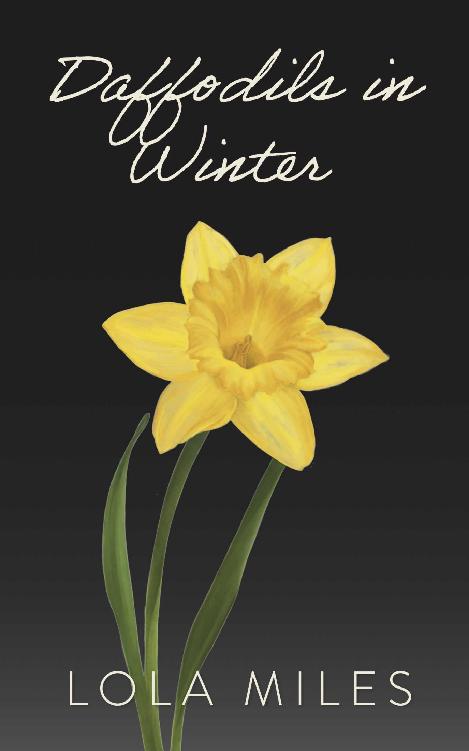 Daffodils In Winter Marymount University Book 2 Lola Miles