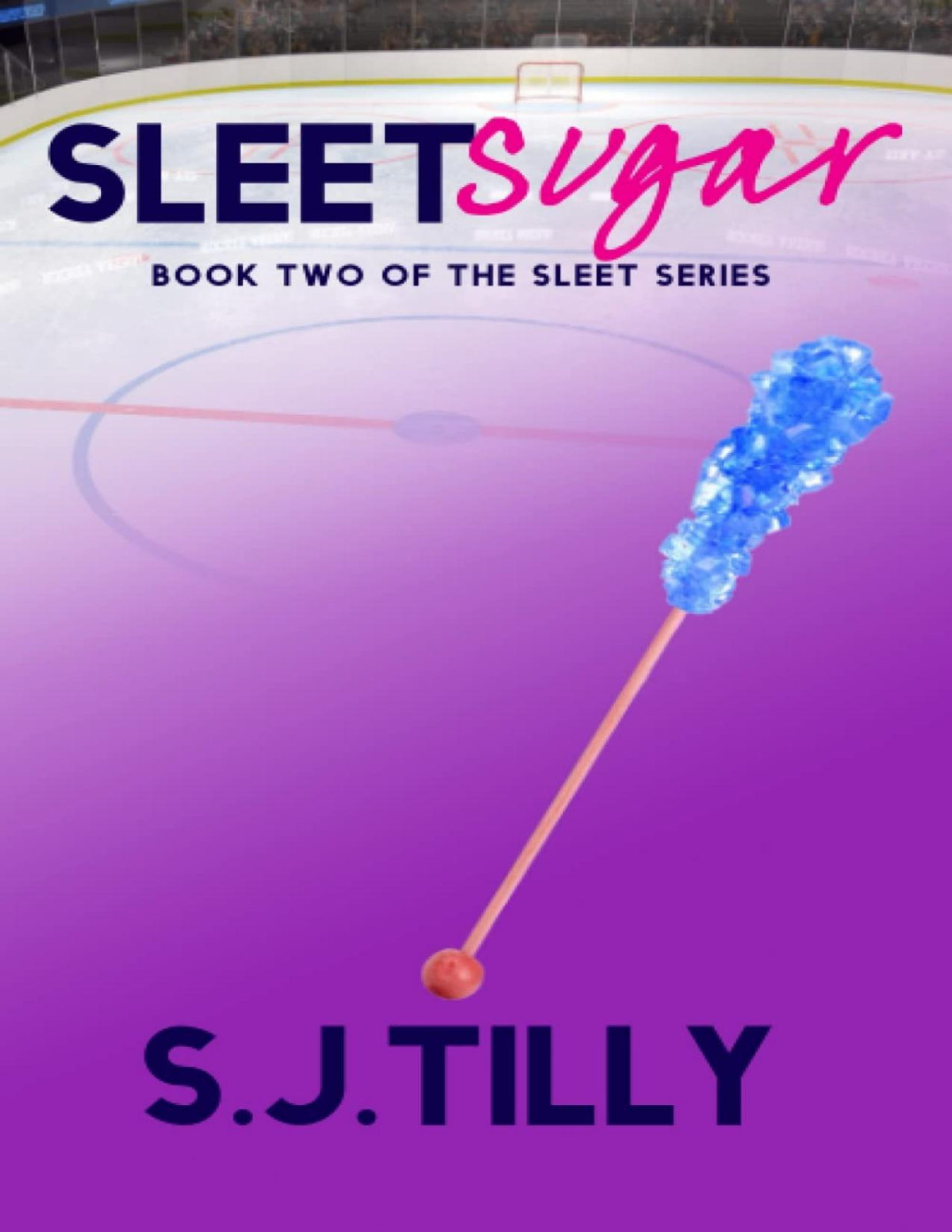 Sleet Sugar 1st Edition Tilly S J