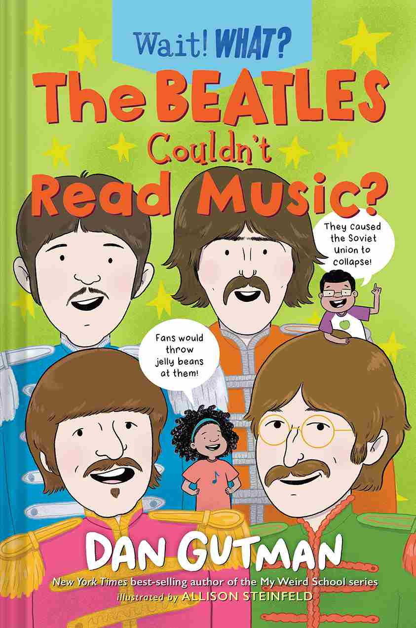 The Beatles Couldnt Read Music Dan Gutman