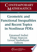 Geometric And Functional Inequalities And Recent Topics In Nonlinear Pdes Emanuel Indrei