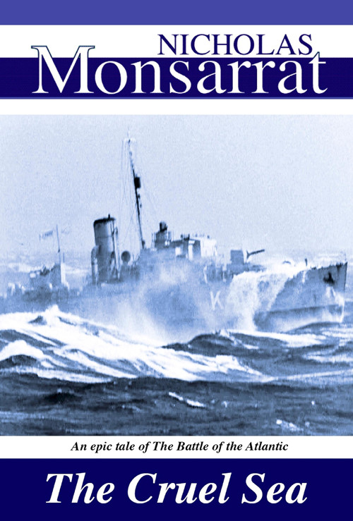 The Cruel Sea Nicholas Monsarrat