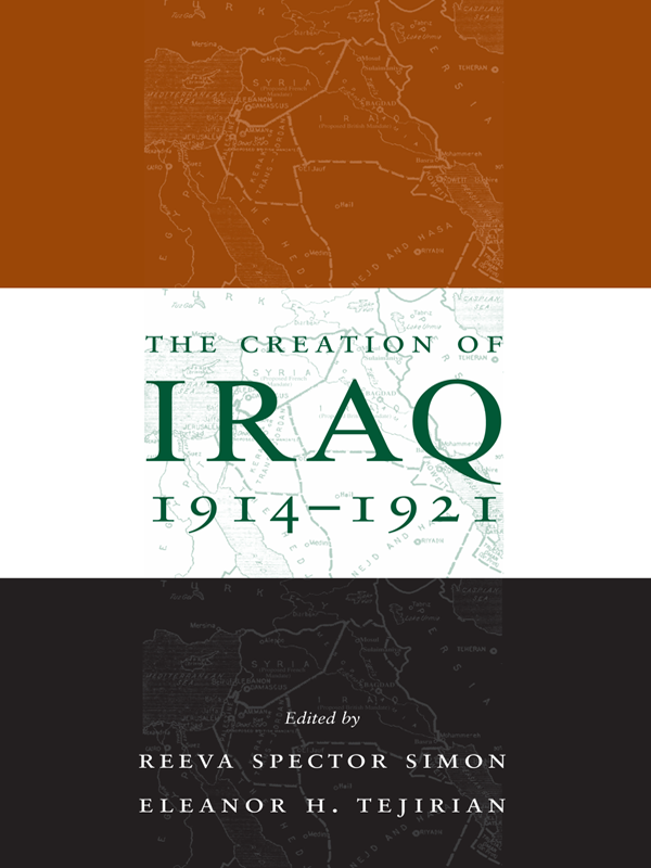 The Creation Of Iraq 19141921 Simon Reeva Spector Tejirian