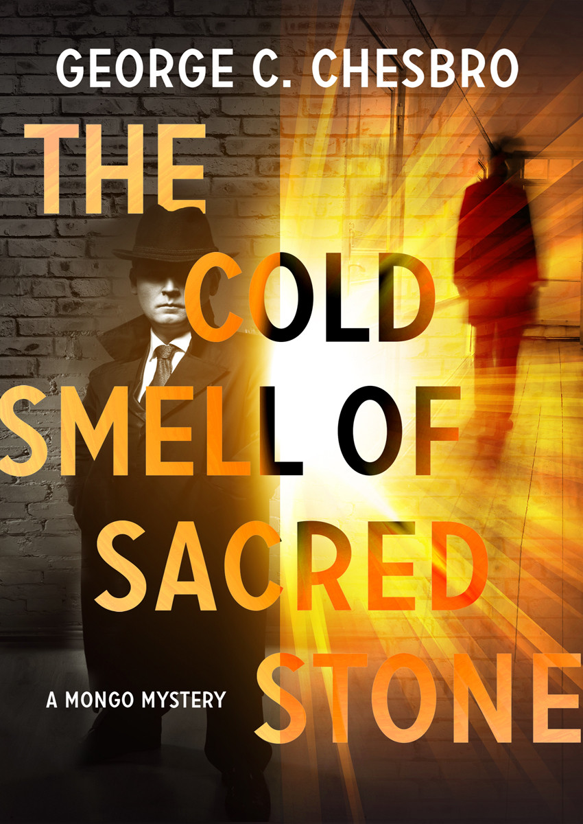 The Cold Smell Of Sacred Stone George C Chesbro