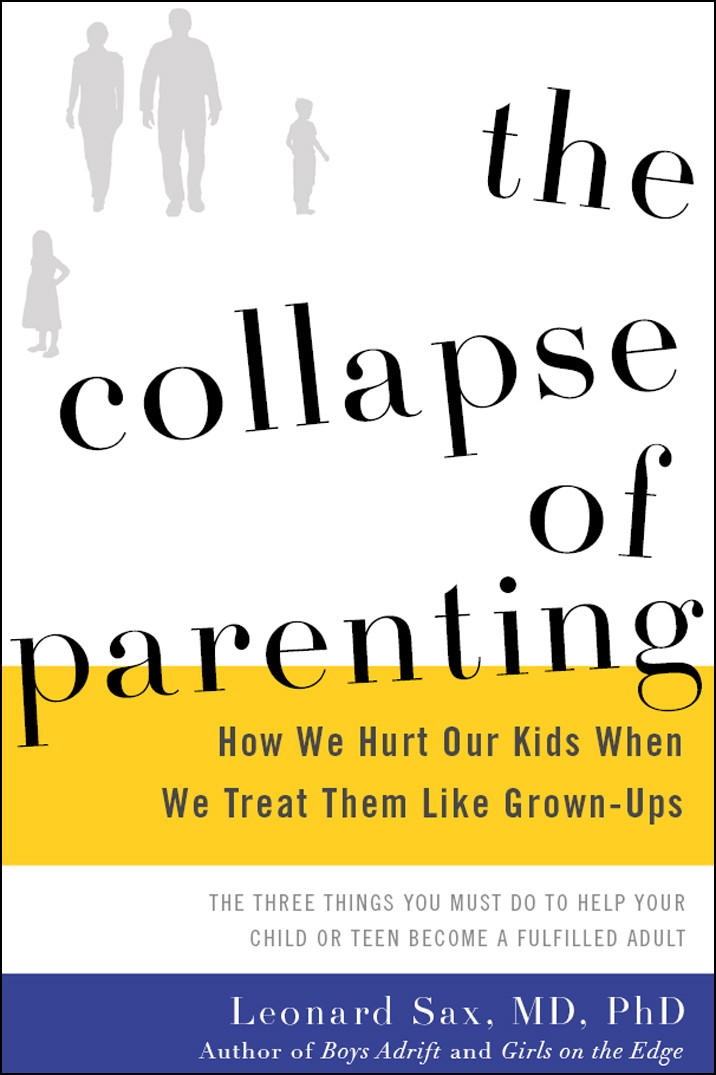 The Collapse Of Parenting Leonard Sax
