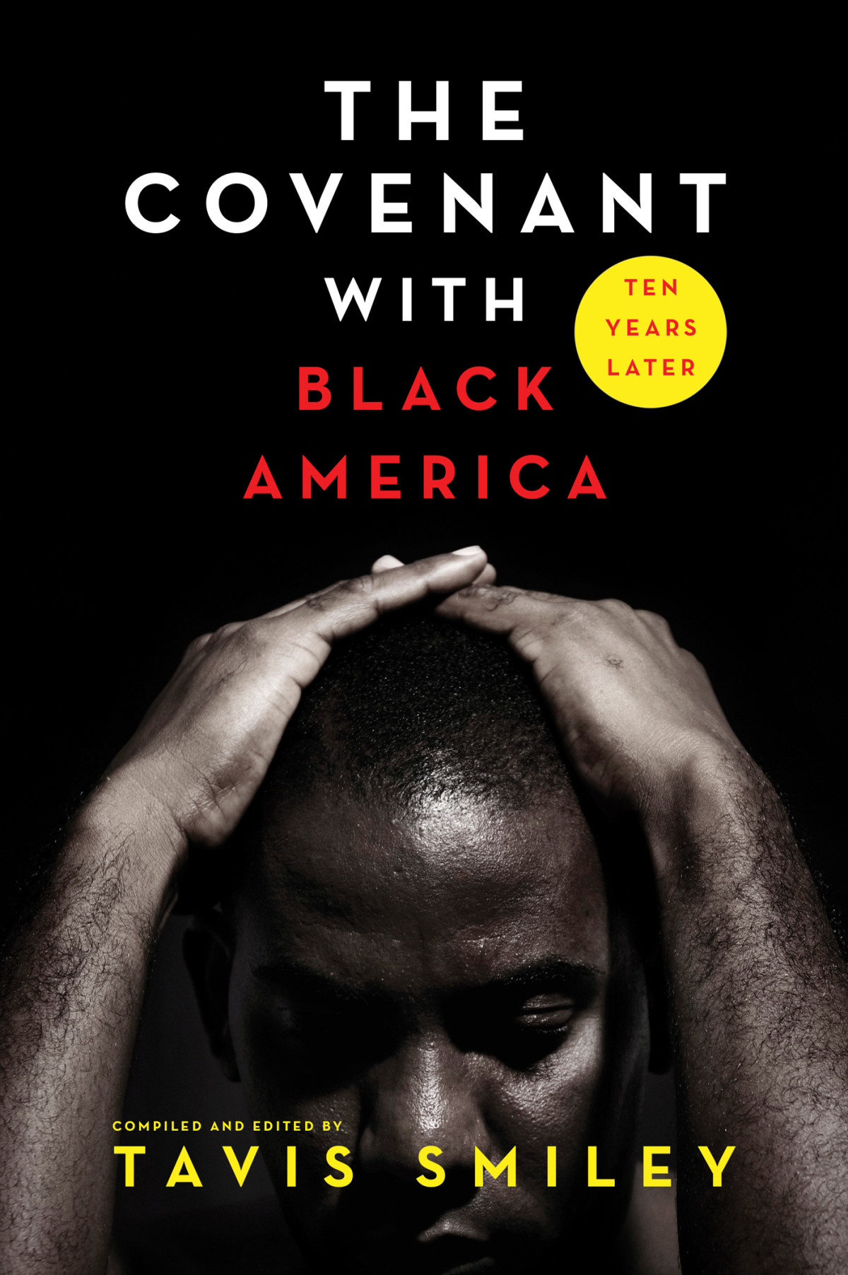 The Covenant With Black America Ten Years Later Tavis Smiley