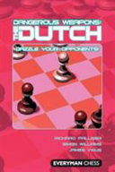Dangerous Weapons The Dutch Dazzle Your Opponents 1st Edition Richard Palliser