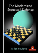 The Modernized Stonewall Defense 1st Edition Milos Pavlovic