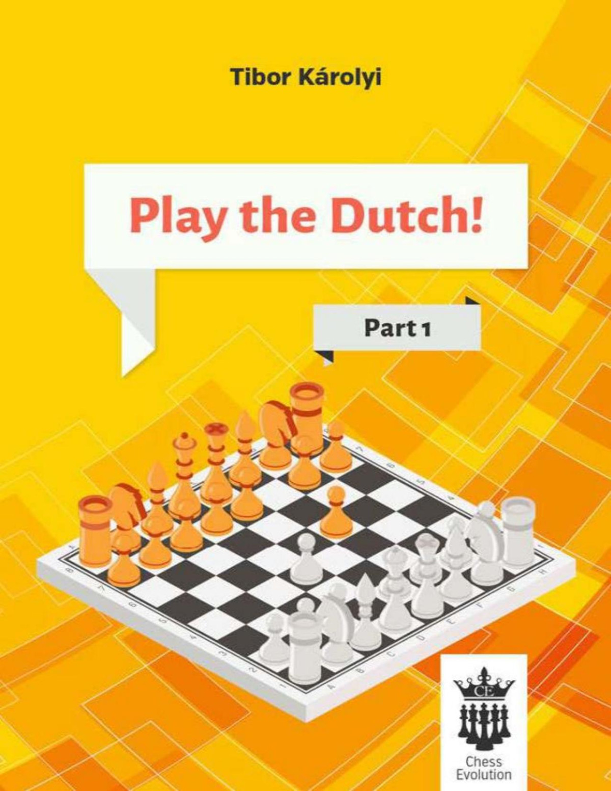 Play The Dutch Part 1 1st Edition Tibor Krolyi