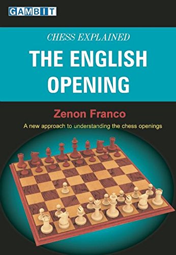 Chess Explained The English Opening 1st Edition Zenon Franco