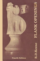 Flank Openings A Study Of Retis Opening The Catalan English And Kings Indian Attack Complex 4th Edition Raymond Keene