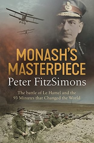 Monashs Masterpiece Peter Fitzsimons