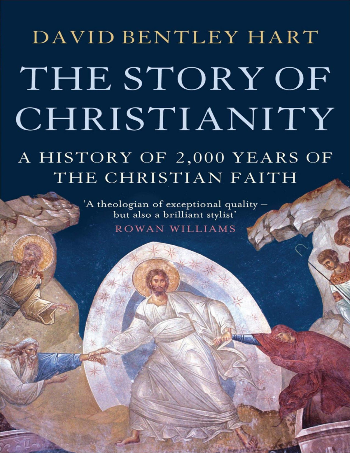 The Story Of Christianity Bentley Hart David