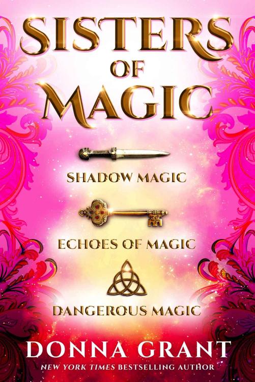 Sisters Of Magic Box Set Books 1 3 Donna Grant