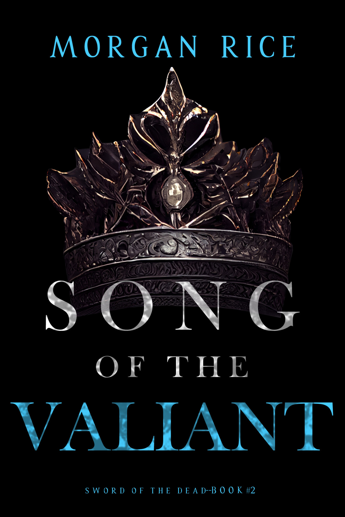 Song Of The Valiant Morgan Rice