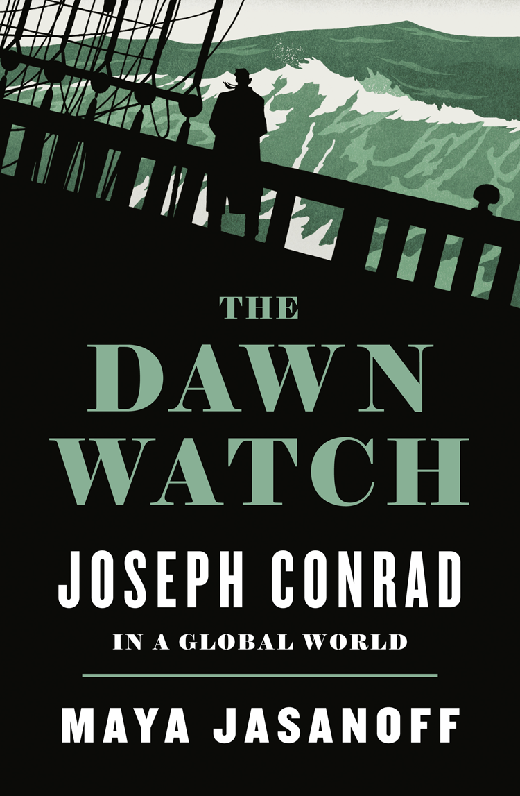 The Dawn Watch Maya Jasanoff