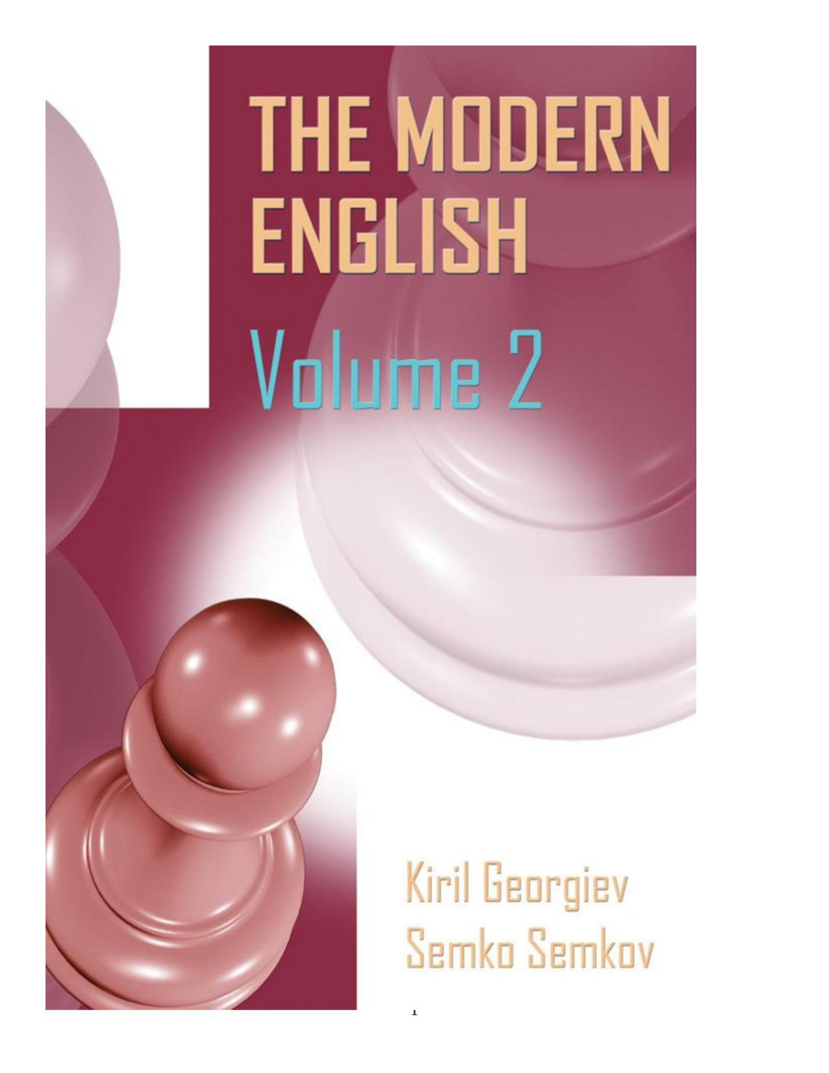 The Modern English 1c4 C5 1nf6 1e6 Volume 2 1st Edition Kiril Georgiev