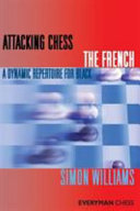 Attacking Chess The French Everyman Chess Series 1st Edition Simon Williams
