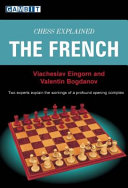 Chess Explained The French 1st Edition Viacheslav Eingorn Valentin Bogdanov